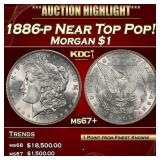 1886-p Morgan Dollar Near Top Pop! $1 ms67+ SEGS