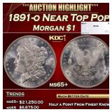 1891-o Morgan Dollar Near Top Pop $1 ms65+ SEGS
