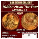 1939-p Lincoln Cent Near Top Pop 1c ms67+ rd SEGS