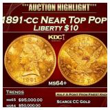 1891-cc Gold Liberty Eagle Near Top Pop! $10 ms64+