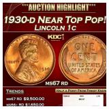 1930-d Lincoln Cent Near Top Pop! 1c ms67 rd SEGS