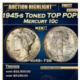 1945-s Mercury Dime Toned TOP POP! 10c ms68+ FSB S