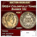 1902-p Barber Dime Colorfully Toned 10c ms65+ SEGS