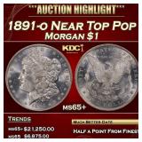 1891-o Morgan Dollar Near Top Pop $1 ms65+ SEGS