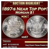 1897-s Morgan Dollar Near Top Pop! $1 ms67 SEGS