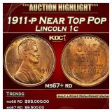 1911-p Lincoln Cent Near Top Pop 1c ms67+ rd SEGS