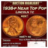 1938-p Lincoln Cent Near Top Pop 1c ms67+ rd SEGS