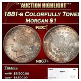 1881-s Morgan Dollar Colorfully Toned $1 ms67+ SEG