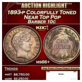 1893-p Barber Dime Colorfully Toned Near Top Pop 1