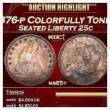 1876-p Seated Liberty Quarter Colorfully Toned 25c