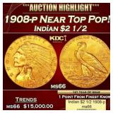 1908-p Gold Indian Quarter Eagle Near Top Pop! $2