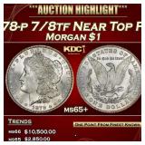 1878-p 7/8tf Morgan Dollar Near Top Pop $1 ms65+ S