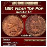 1891 Indian Cent Near Top Pop 1c ms66+ rd SEGS