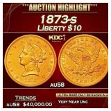 1873-s Gold Liberty Eagle $10 au58 SEGS