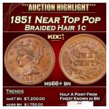 1851 Braided Hair Large Cent Near Top Pop 1c ms66+