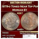 1879-o Morgan Dollar Toned Near Top Pop $1 ms65+ S