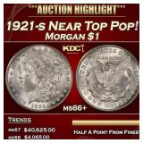 1921-s Morgan Dollar Near Top Pop! $1 ms66+ SEGS