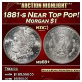 1881-s Morgan Dollar Near Top Pop! $1 ms68+ SEGS
