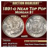 1891-o Morgan Dollar Near Top Pop $1 ms65 SEGS