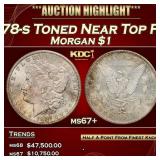1878-s Morgan Dollar Toned Near Top Pop $1 ms67+ S