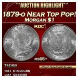 1879-o Morgan Dollar Near Top Pop! $1 ms65+ SEGS