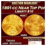 1891-cc Gold Liberty Eagle Near Top Pop $10 ms64 S