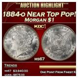 1884-o Morgan Dollar Near Top Pop! $1 ms67 SEGS