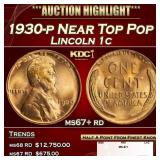 1930-p Lincoln Cent Near Top Pop 1c ms67+ rd SEGS