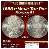 1886-p Morgan Dollar Near Top Pop $1 ms67+ SEGS