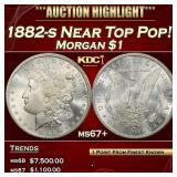 1882-s Morgan Dollar Near Top Pop! $1 Grades ms67+