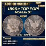 1896-p Morgan Dollar TOP POP! $1 ms67+ DMPL SEGS