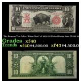 The Famous Ten-Dollar "Bison Note" of 1901 $10 Uni