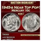 1945-s Mercury Dime Near Top Pop! 10c ms67+ fsb SE