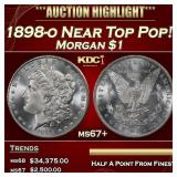1898-o Morgan Dollar Near Top Pop! $1 ms67+ SEGS