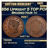 1856 Upright 5 Braided Hair Large Cent TOP POP! 1c