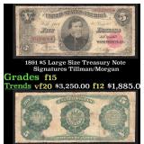 1891 $5 Large Size Treasury Note Grades f+ Signatu