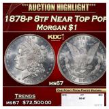 1878-p 8tf Morgan Dollar Near Top Pop $1 ms67 SEGS
