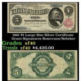 1891 $5 Large Size Silver Certificate Grant Grades