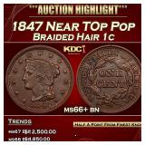 1847 Braided Hair Large Cent Near TOp Pop 1c ms66+
