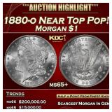1880-o Morgan Dollar Near Top Pop! $1 ms65+ SEGS