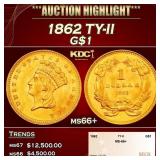 1862 Gold Dollar TY-II $1 ms66+ SEGS