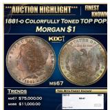 1881-o Morgan Dollar Colorfully Toned TOP POP! $1
