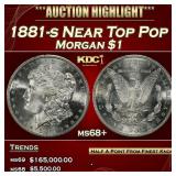 1881-s Morgan Dollar Near Top Pop $1 ms68+ SEGS