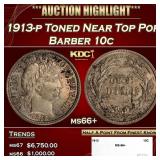 1913-p Barber Dime Toned Near Top Pop 10c ms66+ SE