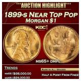 1899-s Morgan Dollar Near Top Pop $1 ms65+ dmpl SE