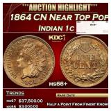 1864 CN Indian Cent Near Top Pop 1c ms66+ SEGS