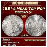1881-s Morgan Dollar Near Top Pop $1 ms67+ SEGS