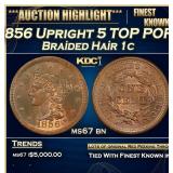 1856 Upright 5 Braided Hair Large Cent TOP POP! 1c