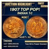 1907 Indian Cent TOP POP! 1c ms67+ rd SEGS
