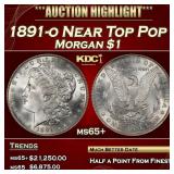 1891-o Morgan Dollar Near Top Pop $1 ms65+ SEGS